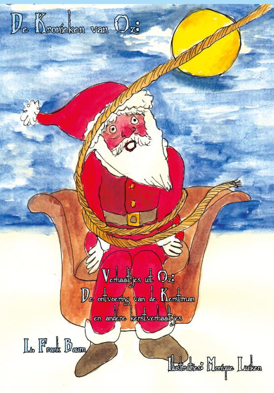 Verhaaltjes uit Oz De ontvoering van de kerstman en andere kersverhaaltjes