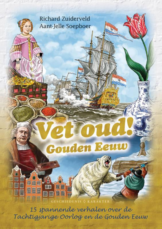 Vet-oud-Gouden-Eeuw-boek-cover-9789045215709
