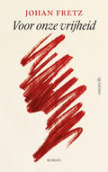 Voor-onze-vrijheid-boek-cover-9789025321413