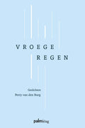 Vroege-regen-boek-cover-9789493465428