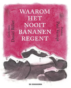 Waarom-het-nooit-bananen-regent-boek-cover-9789462915060