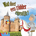 Wat-doet-een-ridder-eigenlijk-boek-cover-9789048732838