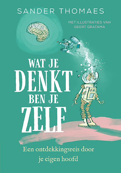 Wat-je-denkt-ben-je-zelf-boek-cover-9789057125508