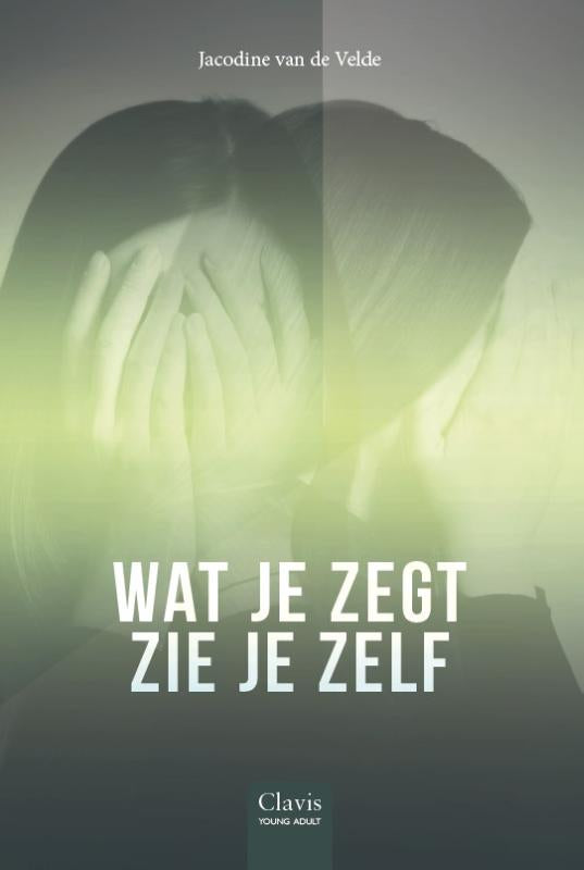 Wat-je-zegt-zie-je-zelf-boek-cover-9789044839098