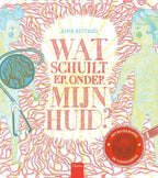 Wat-schuilt-er-onder-mijn-huid-boek-cover-9789044831115