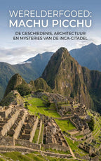 Werelderfgoed-Machu-Picchu-boek-cover-9789465503431