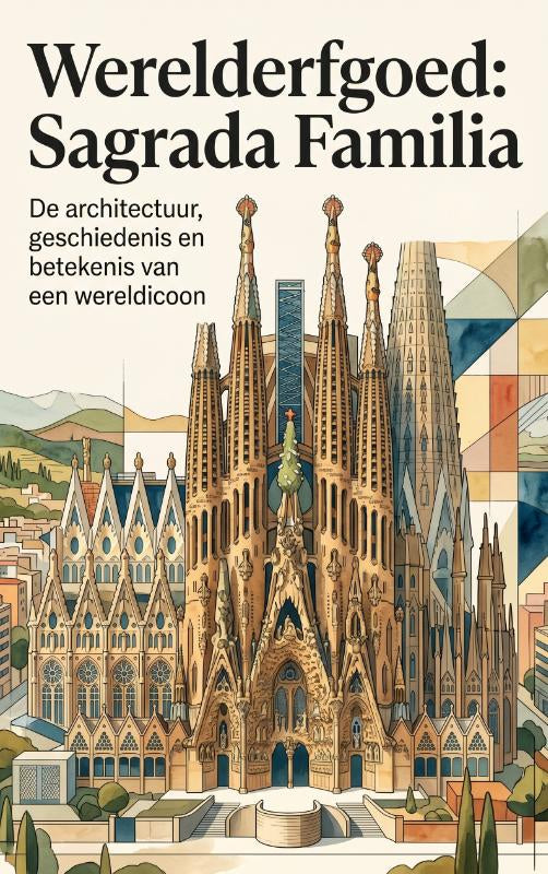 Werelderfgoed-Sagrada-Familia-boek-cover-9789465503783