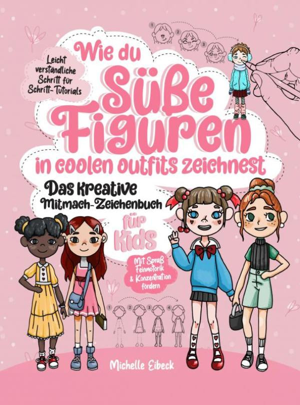 Wie-du-susse-Figuren-in-coolen-Outfits-zeichnest-Das-kreative-Mitmach-Zeichenbuch-fur-Kids-boek-cover-9789403718491