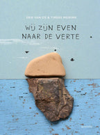 Wij-zijn-even-naar-de-verte-boek-cover-9789045130095