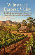 Wijnstreek-Barossa-Valley-boek-cover-9789465504193