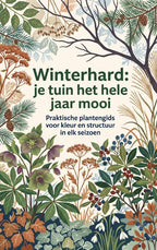 Winterhard-je-tuin-het-hele-jaar-mooi-boek-cover-9789465647043