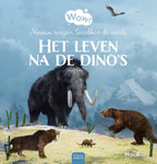 Wow-Het-leven-na-de-dino-s-boek-cover-9789044854879