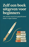 Zelf-een-boek-uitgeven-voor-beginners-boek-cover-9789465532516