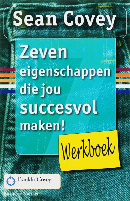 Zeven-eigenschappen-die-jou-succesvol-maken-Werkboek-boek-cover-9789047001720