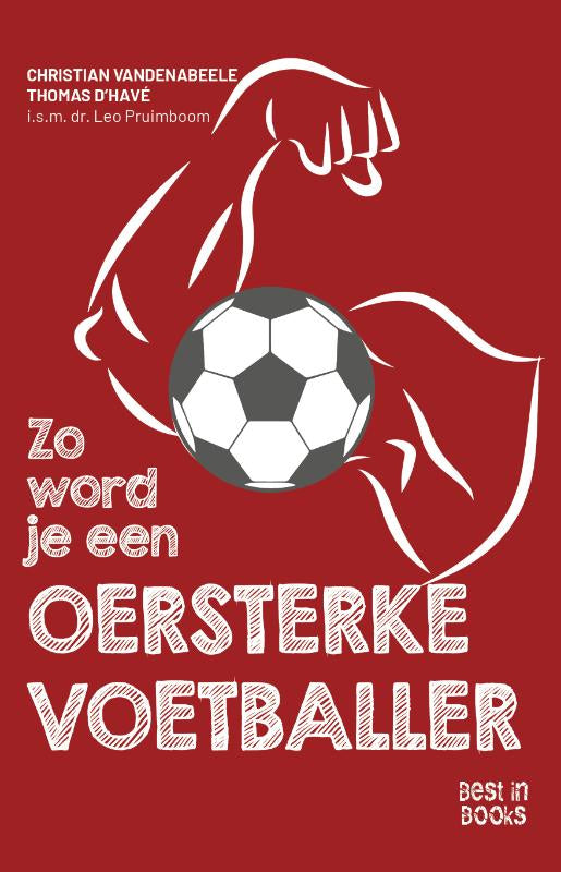 Zo-word-je-een-oersterke-voetballer-boek-cover-9789493402799