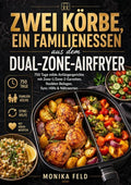 Zwei-Korbe-ein-Familienessen-aus-dem-Dual-Zone-Airfryer-boek-cover-9789403841601